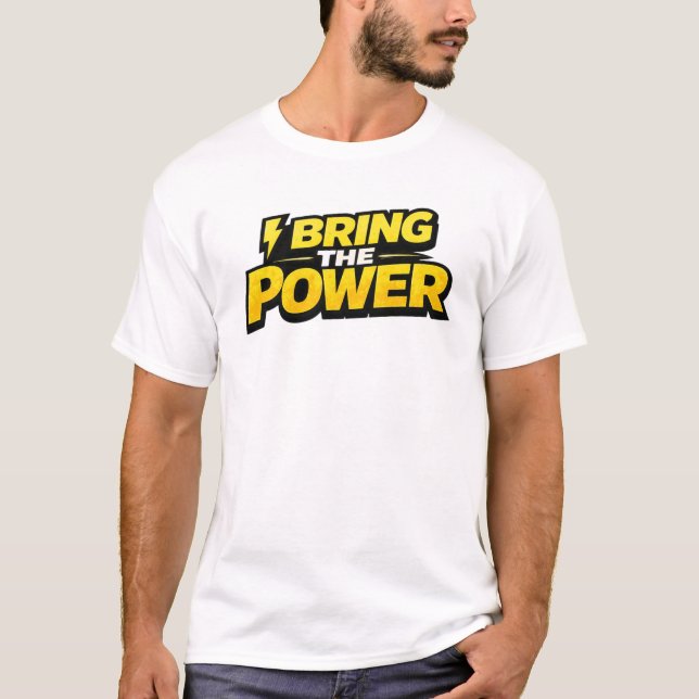 I Bring The Power Bold Lightning Electrician Tee (Front)