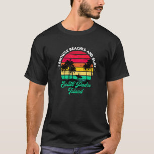 I Browse Beaches And Surf South Padre Island Beach T-Shirt