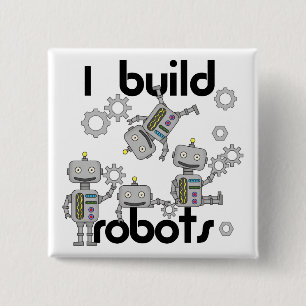 I Build Robots 2 Inch Square Button