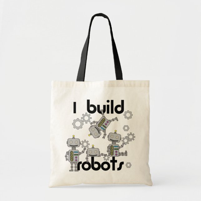 I Build Robots Tote Bag (Front)