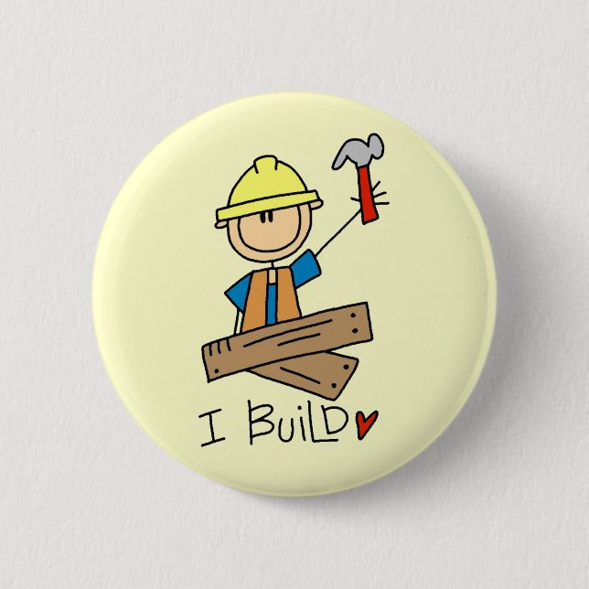 I Build Stick Figure Carpenter Tshirts 2 Inch Round Button (Front)