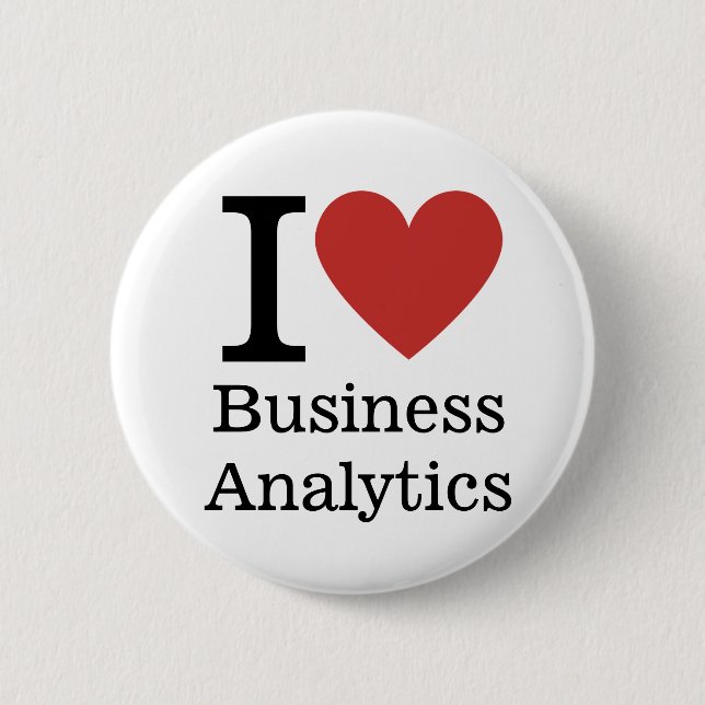 I ❤️ Business Analytics for Employees CUSTOM Pins (Front)