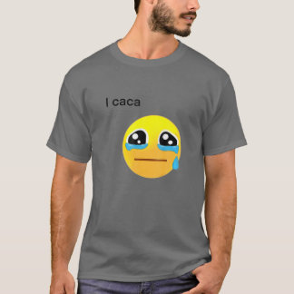 I Caca Icon Cry Design Apparel T-Shirt