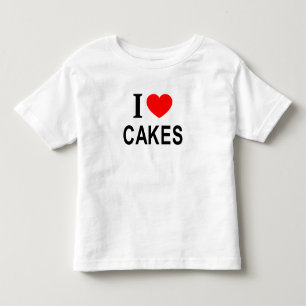I ❤️ CAKES I LOVE CAKES I HEART CAKES TODDLER T-SHIRT