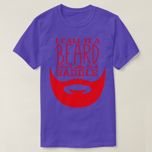 I Call It A Beard She Calls It A Saddle Funny Bear T-Shirt (Design Front)