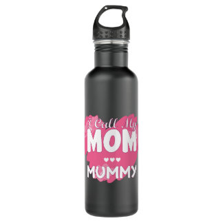 I Call My Mom Mommy 710 Ml Water Bottle