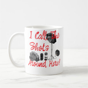 I Call The Shots Around Here - Photography Unisex Coffee Mug