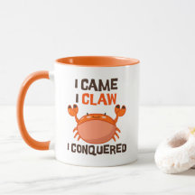I Came I Claw I Conquered Kawaii Crab