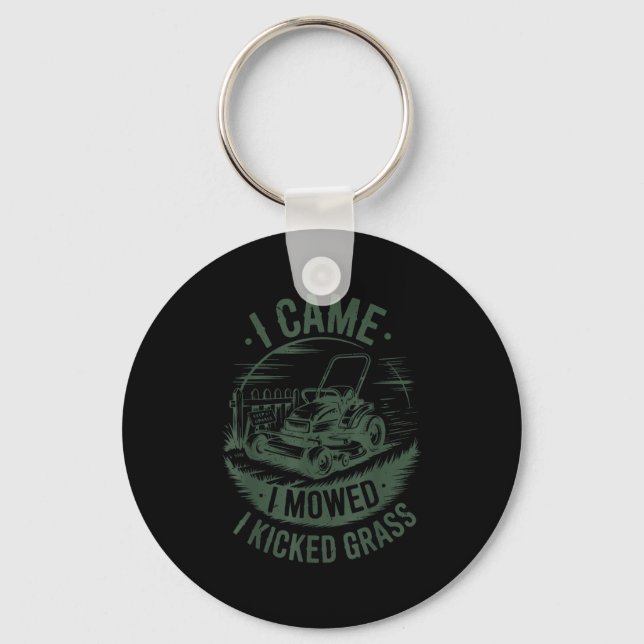 I Came I Mowed Kicked Gr Lawn Mower Dad Gift Funny Keychain (Front)