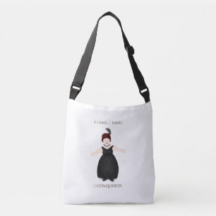 "I Came, I Sang, I Conquered" Vocalist Singer's Crossbody Bag