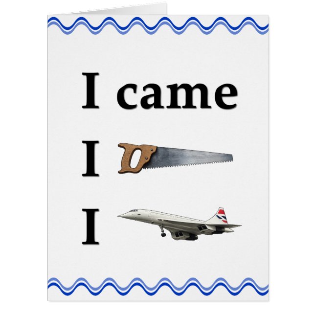 I Came, I Saw, I… (Front)