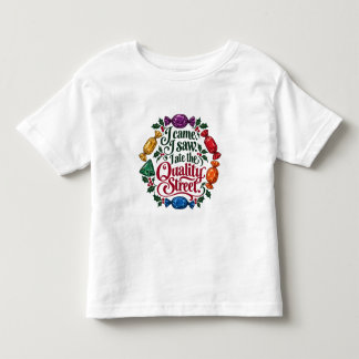 I Came, I Saw, I Ate the Quality Street Christmas Toddler T-shirt