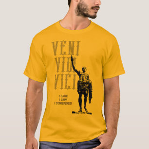 I Came I Saw I Conquered Veni Vidi Vici Mens T-Shirt