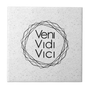 I Came, I Saw, I Conquered "Veni, Vidi, Vici" Tile