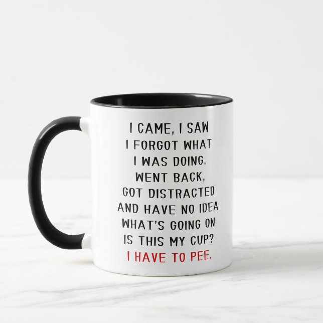 I Came I Saw I Forgot What I Was Doing Funny Mug (Left)