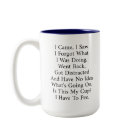 I Came I Saw I Forgot What I Was Doing Funny