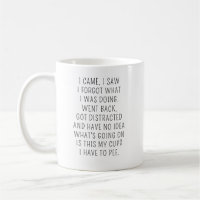 I Came I Saw I Forgot What I Was Doing Mug, Grandm