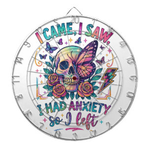 I Came I Saw I Had Anxiety... Dartboard