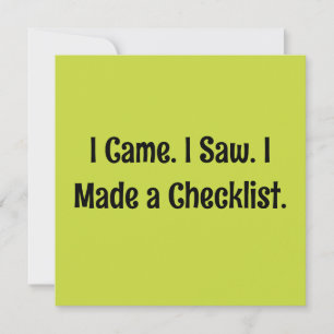 I Came. I Saw. I Made a Checklist. Invitation