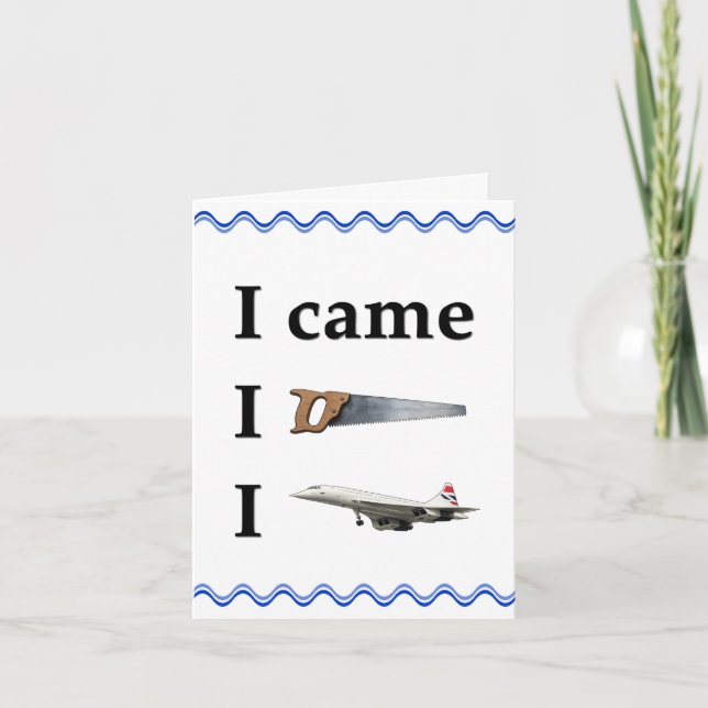 I Came, I Saw, I… Note Card (Front)