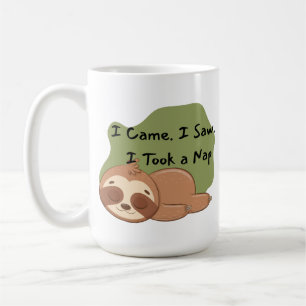 I Came. I Saw. I Took a Nap. Funny Sloth Quote Des Coffee Mug