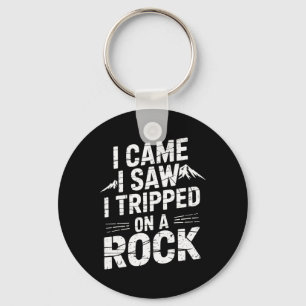 I Came I Saw I Tripped On A Rock Keychain