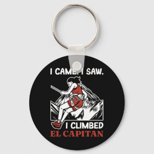 I Came Saw Climbed El Capitan Rock Climber Yosemit Keychain