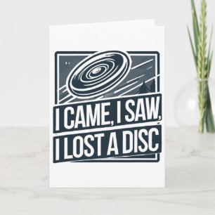I Came Saw Lost A Disc Golfing Disc, Funny Disc Go Card