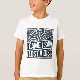 I Came Saw Lost A Disc Golfing Disc, Funny Disc Go T-Shirt