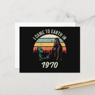 I Came To Earth In 1970 Alien & Bigfoot Postcard
