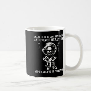 I Came To Give And Punch Heretics St Nicholas Icon Coffee Mug