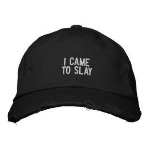 I CAME TO SLAY Custom Distressed Baseball Cap