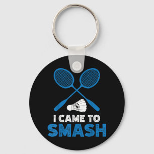 I Came To Smash Funny Badminton Mom Dad  Keychain