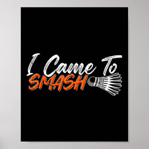 I Came To Smash  Poster