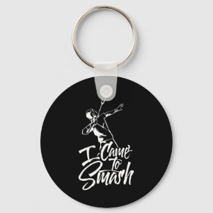 I Came To Smash Team Player Badminton Shuttle Spor Keychain