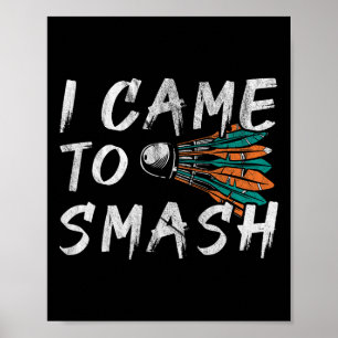 I Came To Smashed 1  Poster