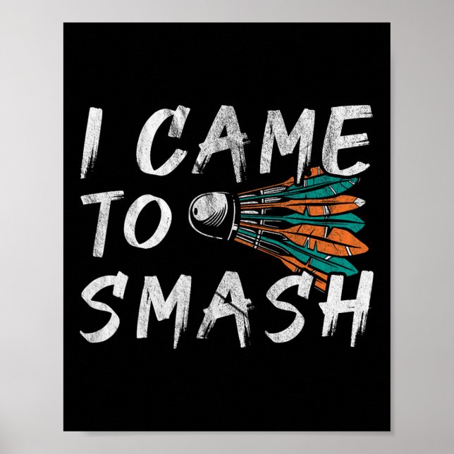 I Came To Smashed 1  Poster (Front)