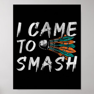 I Came To Smashed Poster