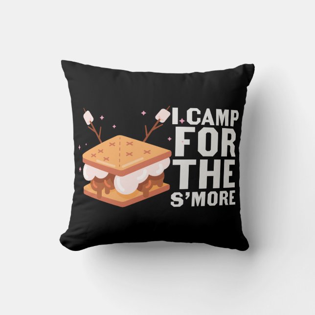 I Camp For The S'more Funny Camping Throw Pillow (Front)