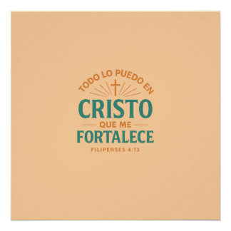 I can all of it in Christ that empowers me Poster