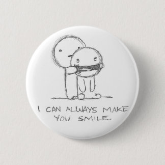 i_can_always_make_you_smile 2 inch round button