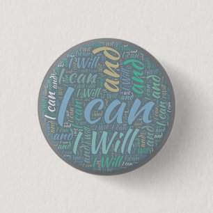 I can and I will 1 Inch Round Button