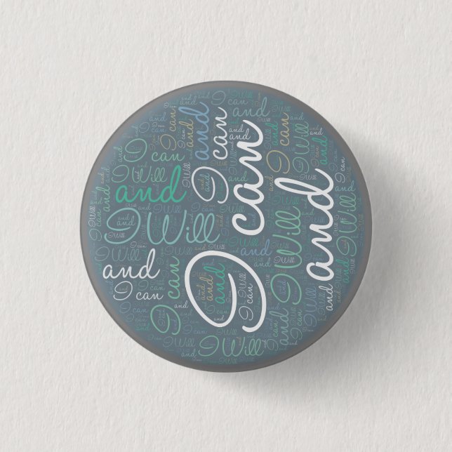 I can and I will 1 Inch Round Button (Front)
