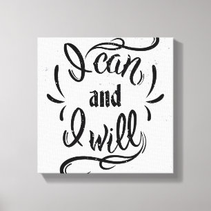 I Can And I Will Canvas Print