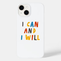 I Can And I Will