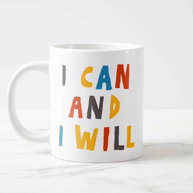 I Can And I Will Large Coffee Mug (Left)