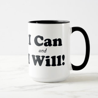 I Can and I Will Mug
