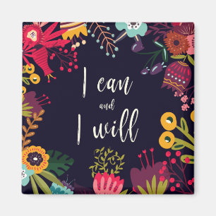 I can and I will quote with floral border Magnet