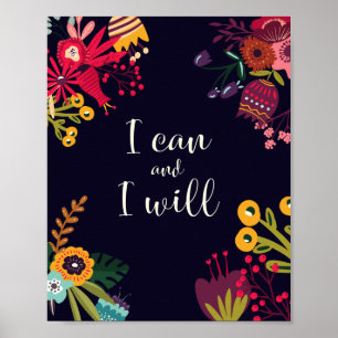 I can and I will quote with vibrant floral border Poster