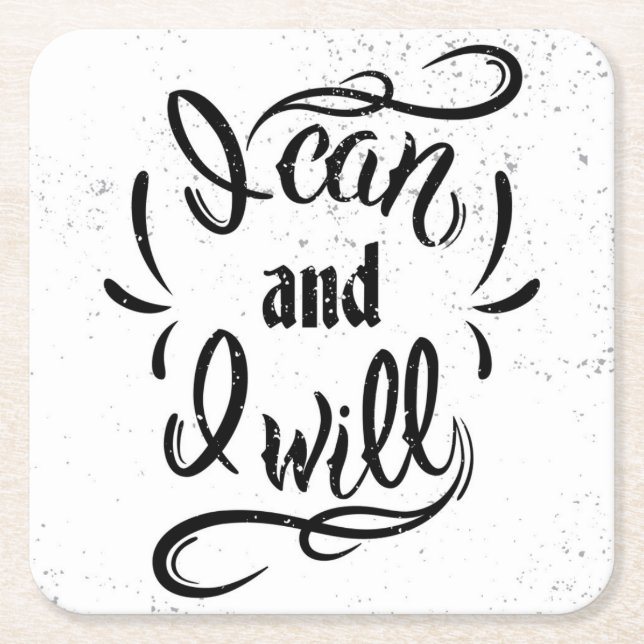 I Can And I Will Square Paper Coaster (Front)